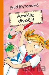Amélie divočí!