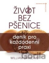 Život bez pšenice: deník pro každodenní praxi