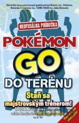 Pokémon GO - Neoficiálna príručka do terénu