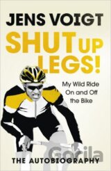 Shut up Legs!