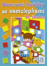 Barevné hrátky se samolepkami: Ve školce