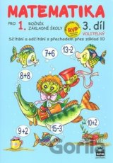 Matematika pro 1. ročník základní školy (3. díl)
