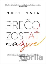 Prečo zostať nažive