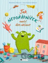 Jak Nepořádníček naučil děti uklízet