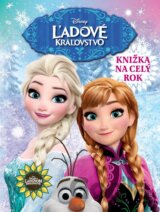 Ľadové kráľovstvo - Knižka na celý rok 2017
