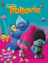Trollovia: Knižka na celý rok 2017