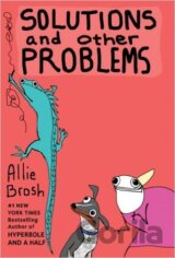 Solutions and Other Problems