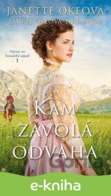 Kam zavolá odvaha