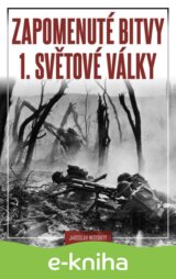 Zapomenuté bitvy 1. světové války