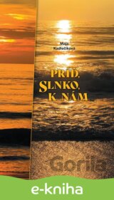 Príď, slnko, k nám
