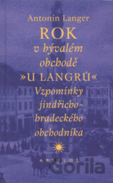 Rok v bývalém obchodě u Langrů