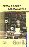 Cesta a odkaz T.G. Masaryka