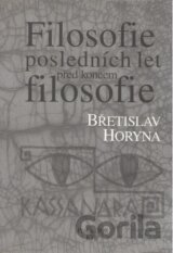 Filosofie posledních let před koncem filosofie