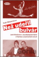 Než udeřil bulvár