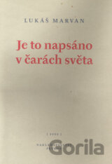 Je to napsáno v čarách světa