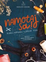 Namotaj sa! - klbko nápadov z dielne Vidu