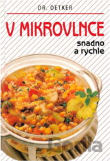 V mikrovlnce snadno a rychle