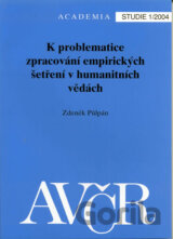 K problematice zpracování empirických šetření v humanitních vědách