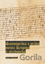 Samospráva a právo mesta: Krupina v stredoveku
