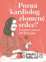 Pozná kardiolog zlomené srdce?