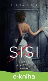 Sisi: Túžba a zrada