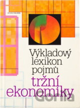 Výkladový lexikon pojmů tržní ekonomiky