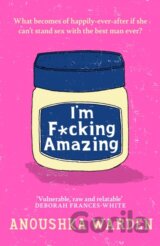 I'm F*cking Amazing