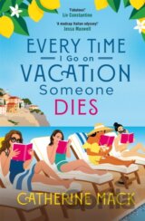 Every Time I Go on Vacation, Someone Dies