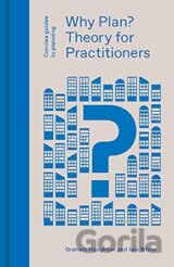 Why Plan? Theory For Practitioners