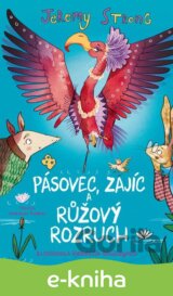 Pásovec, Zajíc a růžový rozruch