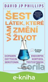 Šest látek, které vám změní život