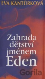 Zahrada dětství jménem Eden