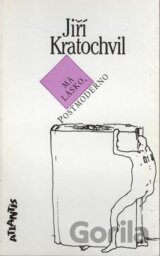Má lásko, Postmoderno