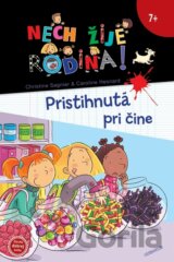 Nech žije rodina 3: Pristihnutá pri čine