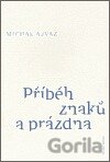 Příběh znaků a prázdna