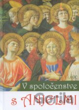 V spoločenstve s Anjelmi