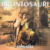 Brontosauri: Zahradky