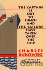 The Captain is Out to Lunch and the Sailors have taken over the Ship