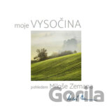 Moje Vysočina pohledem Miloše Zemana