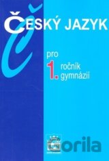 Český jazyk pro 1. ročník gymnázií