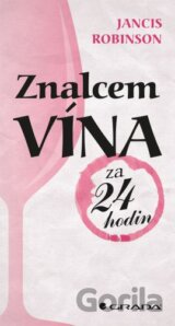Znalcem vína za 24 hodin