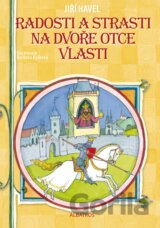 Radosti a strasti na dvoře Otce vlasti