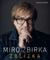 Miro Žbirka: Zblízka