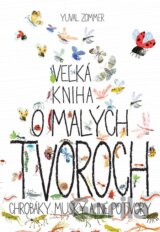 Veľká kniha o malých tvoroch