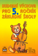 Hudební výchova pro 5. ročník základní školy