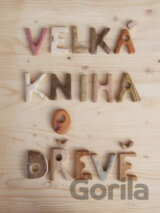 Velká kniha o dřeve