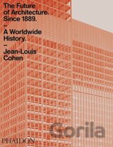 Future of Architecture Since 1889