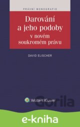 Darování a jeho podoby v novém soukromém právu