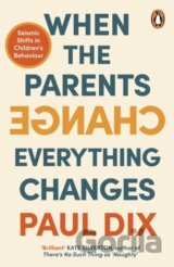 When the Parents Change, Everything Changes