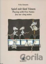 Spiel mit funf Tonen / Playing with five notes